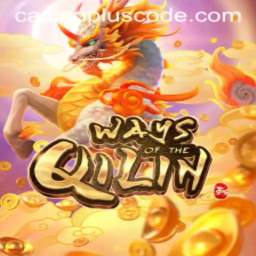 Mastering Ways of the Qilin: A Guide to Casino Plus Entertainment