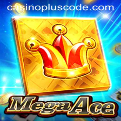 MegaAce Casino Plus: Experience the Ultimate Gaming Thrill